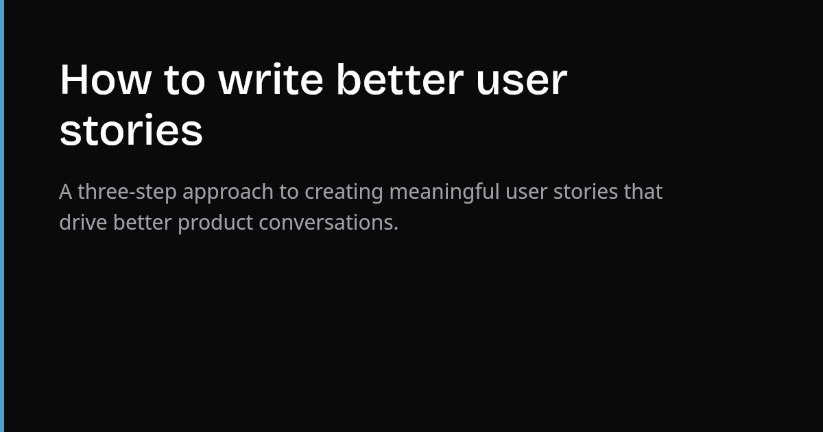 How to write better user stories | Pattern